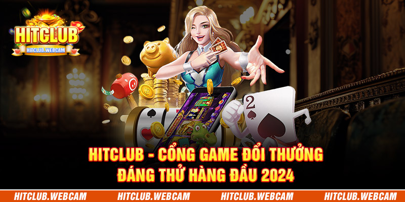 Hit Club Thăng Hoa Cùng Nhịp Điệu Âm Nhạc - Khám Phá Thế Giới Giải Trí Đẳng Cấp